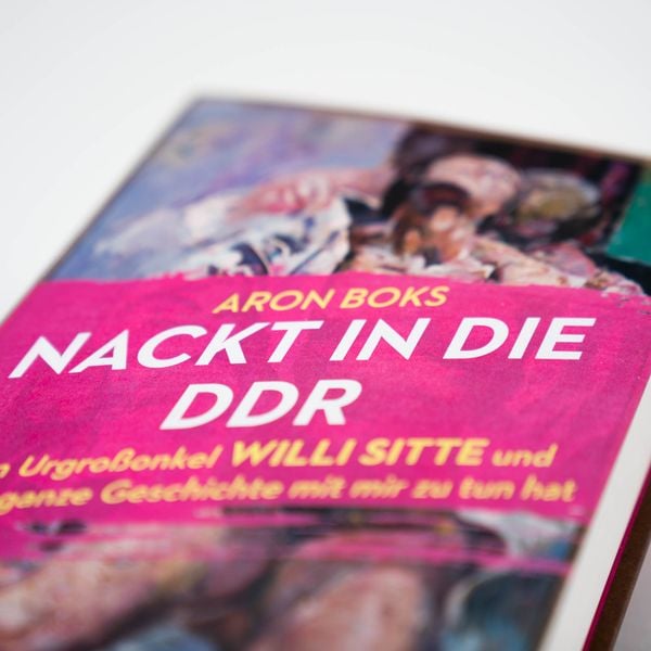 Produktbild: Nackt in die DDR. Mein Urgro&szlig;onkel Willi Sitte und was die ganze Geschichte mit mir zu tun hat