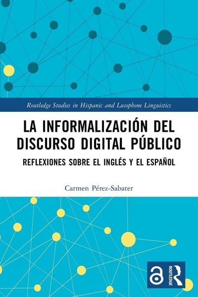 Produktbild: La informalizaci&oacute;n del discurso digital p&uacute;blico