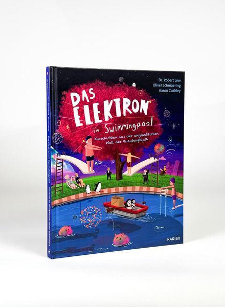 Produktbild: Das Elektron im Swimmingpool &ndash; Geschichten aus der unglaublichen Welt der Quantenphysik