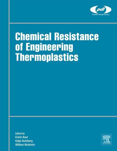 Produktbild: Chemical Resistance of Engineering Thermoplastics