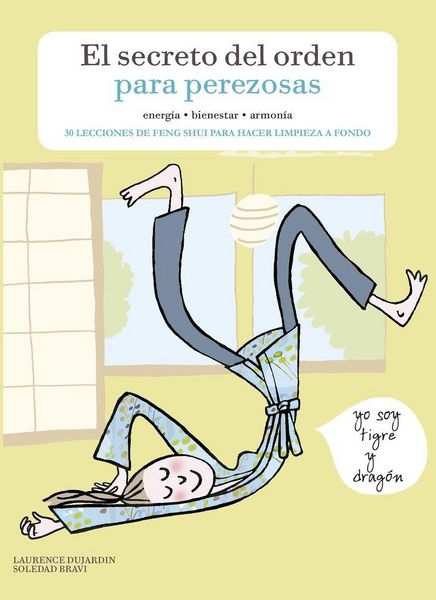 Produktbild: El secreto del orden para perezosas : 30 lecciones de feng shui para hacer limpieza a fondo