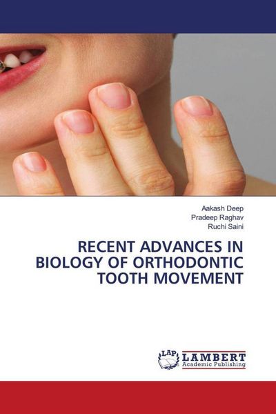 Produktbild: Recent Advances in Biology Of Orthodontic Tooth Movement
