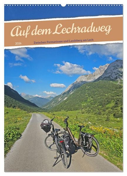 Auf dem Lechradweg - Zwischen Formarinsee und Landsberg am Lech (Wandkalender 2026 DIN A2 hoch), CALVENDO Monatskalender
