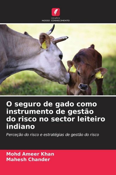 Produktbild: O seguro de gado como instrumento de gest&atilde;o do risco no sector leiteiro indiano