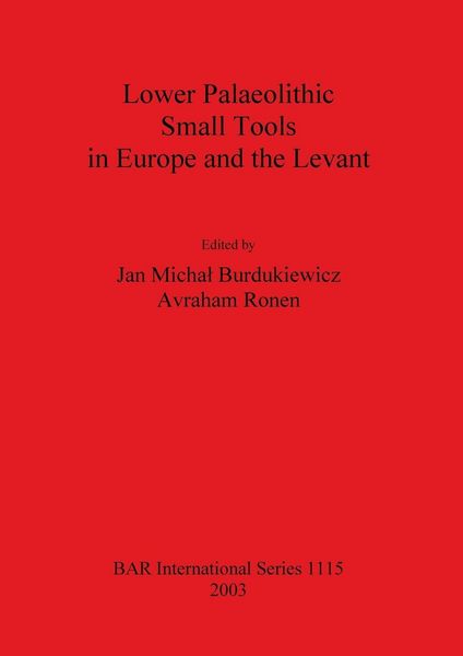 Produktbild: Lower Palaeolithic Small Tools in Europe and the Levant