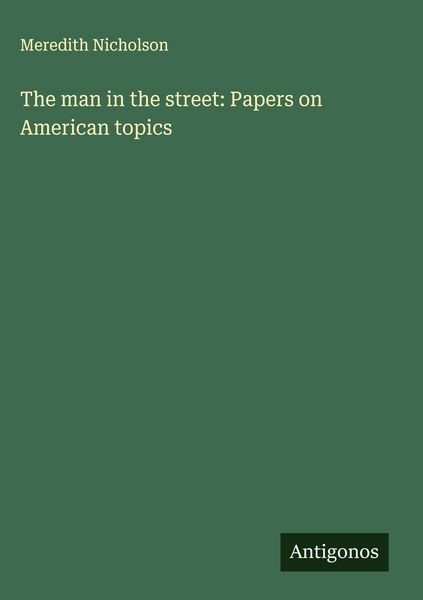 Produktbild: The man in the street: Papers on American topics