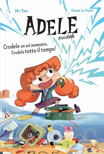 Produktbild: Crudele un sol momento, Crudele tutto il tempo! Adele Crudele
