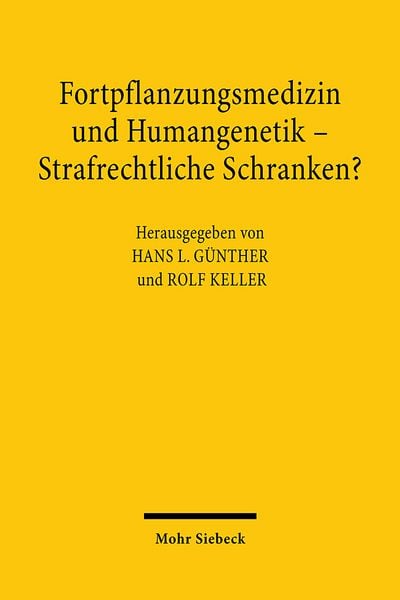 Produktbild: Fortpflanzungsmedizin und Humangenetik - Strafrechtliche Schranken?