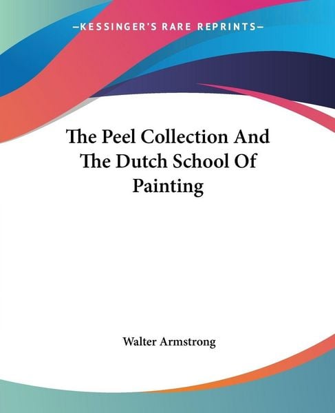 Produktbild: The Peel Collection And The Dutch School Of Painting