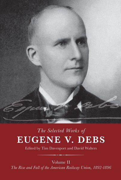 Produktbild: The Selected Works of Eugene V. Debs Volume II
