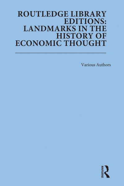 Produktbild: Routledge Library Editions: Landmarks in the History of Economic Thought