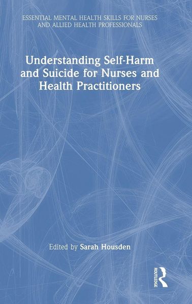 Produktbild: Understanding Self-Harm and Suicide for Nurses and Health Practitioners
