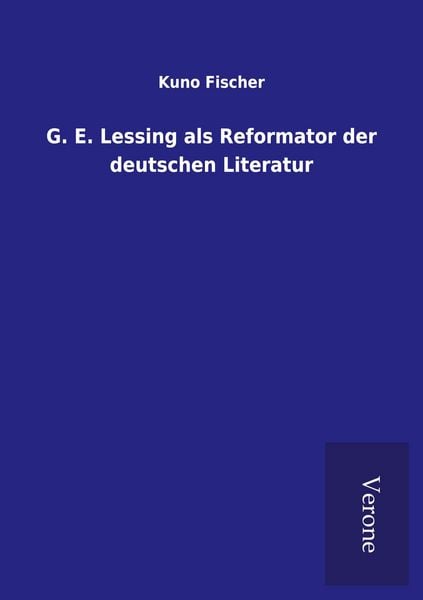 Produktbild: G. E. Lessing als Reformator der deutschen Literatur
