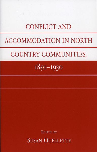 Produktbild: Conflict and Accommodation In North Country Communities, 1850-1930