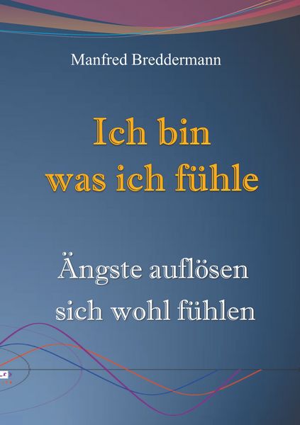 Produktbild: Ich bin was ich f&uuml;hle