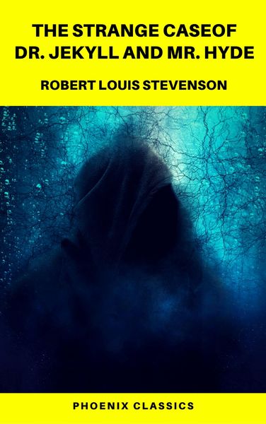 Produktbild: The Strange Case of Dr. Jekyll and Mr. Hyde ( Phoenix Classics )