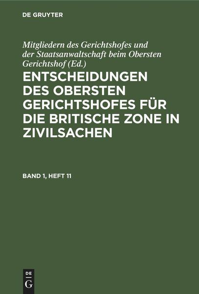 Produktbild: Entscheidungen des Obersten Gerichtshofes f&uuml;r die Britische Zone in Zivilsachen. Band 1, Heft 1