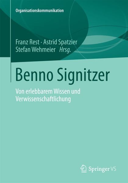 Benno Signitzer, Taschenbuch von , Springer Fachmedien Wiesbaden GmbH, 9783658035044