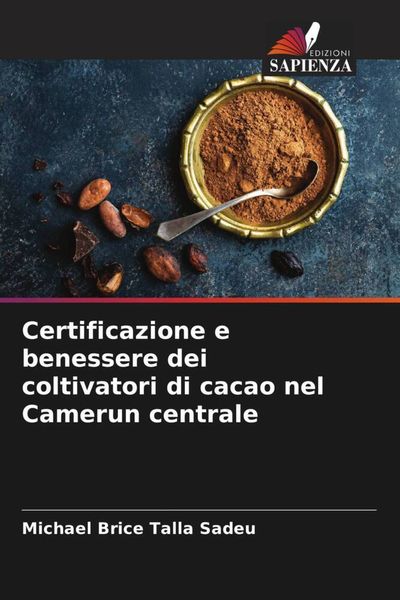 Produktbild: Certificazione e benessere dei coltivatori di cacao nel Camerun centrale