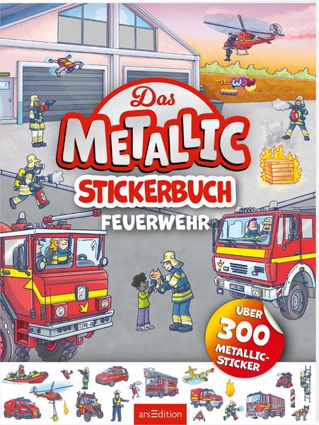 Produktbild: Das Metallic-Stickerbuch &ndash; Feuerwehr