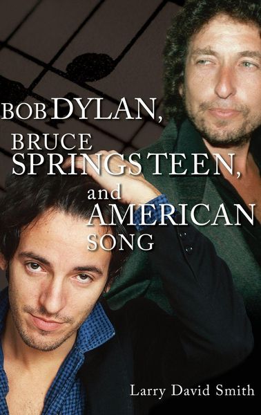 Produktbild: Bob Dylan, Bruce Springsteen, and American Song