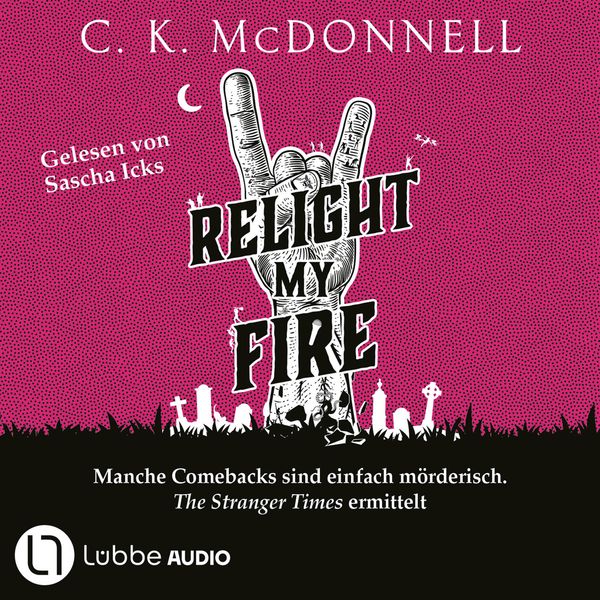 Produktbild: Relight My Fire - The Stranger Times, Teil 4