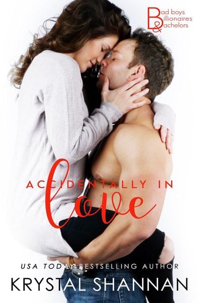 Produktbild: Accidentally In Love (Bad Boys, Billionaires & Bachelors, #4)