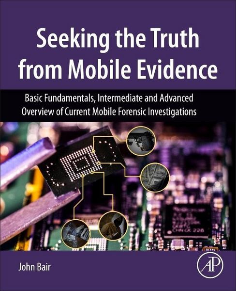Produktbild: Seeking the Truth from Mobile Evidence