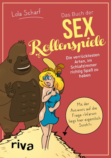 Das Buch der Sexrollenspiele, Taschenbuch von Lola Scharf, RIVA, 978-3-86883-861-9