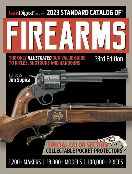 Produktbild: 2023 Standard Catalog of Firearms, 33rd Edition: The Illustrated Collector's Price and Reference Guide