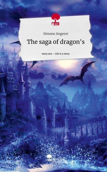 Produktbild: The saga of dragon's. Life is a Story - story.one