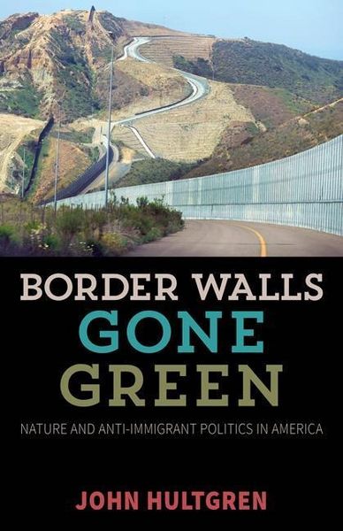 Produktbild: Hultgren, J: Border Walls Gone Green