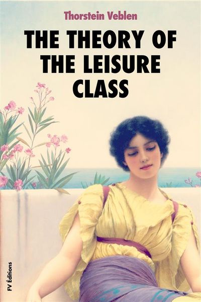 Produktbild: The Theory of the Leisure Class