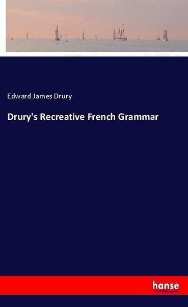 Produktbild: Drury's Recreative French Grammar