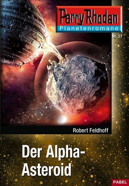 Produktbild: Planetenroman 17: Der Alpha-Asteroid