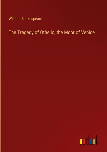 Produktbild: The Tragedy of Othello, the Moor of Venice
