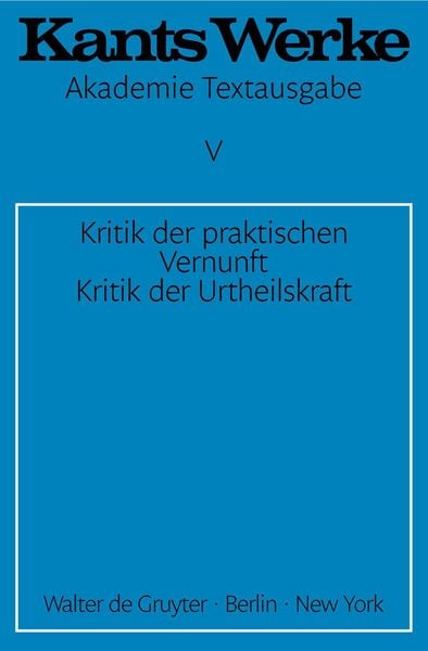 Produktbild: Kritik der praktischen Vernunft. Kritik der Urteilskraft