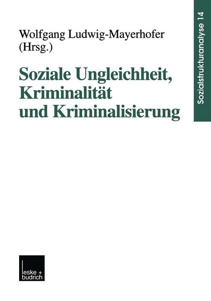 Produktbild: Soziale Ungleichheit, Kriminalit&auml;t und Kriminalisierung