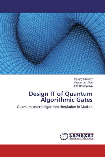 Produktbild: Design IT of Quantum Algorithmic Gates