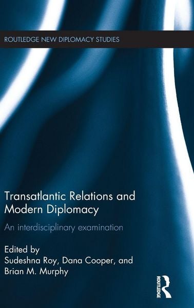 Produktbild: Transatlantic Relations and Modern Diplomacy