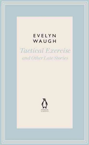 Produktbild: Waugh, E: Tactical Exercise & Other Late Stories