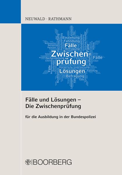 Fälle und Lösungen - Die Zwischenprüfung, Paperback von Nils Neuwald,Elisabeth Rathmann, Richard Boorberg Verlag, 978-3-415-07008-0
