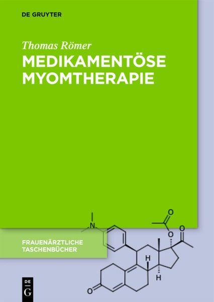 Produktbild: Medikament&ouml;se Myomtherapie