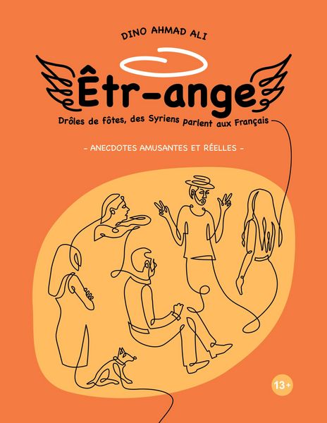 Produktbild: &Ecirc;tr-ange - Des Syriens parlent aux Fran&ccedil;ais