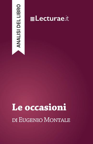 Produktbild: Le occasioni - Eugenio Montale (analisi del libro)