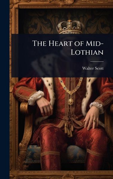 Produktbild: The Heart of Mid-Lothian