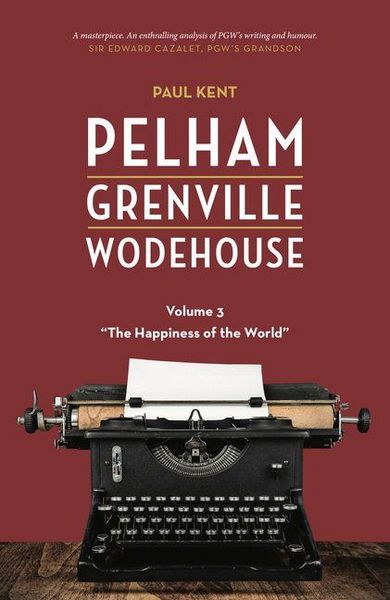 Produktbild: Pelham Grenville Wodehouse - Volume 3: The Happiness of the World