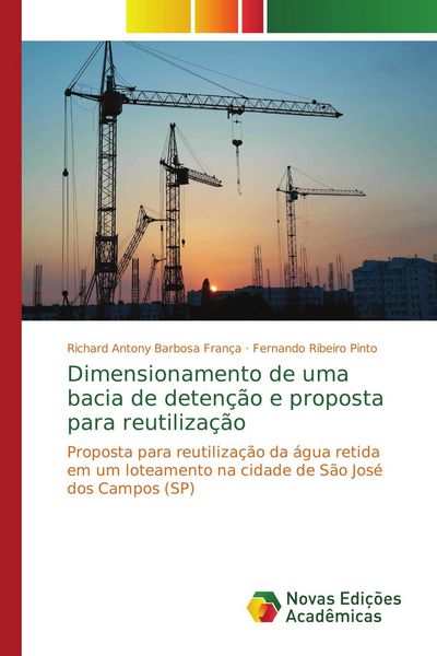 Produktbild: Dimensionamento de uma bacia de deten&ccedil;&atilde;o e proposta para reutiliza&ccedil;&atilde;o
