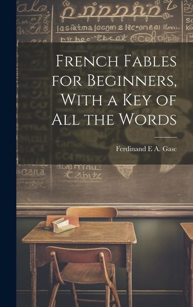 Produktbild: French Fables for Beginners, With a Key of All the Words
