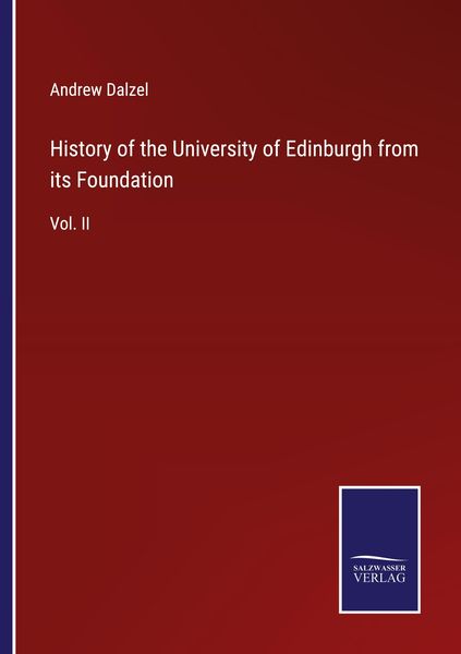 Produktbild: History of the University of Edinburgh from its Foundation